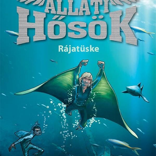 RÁJATÜSKE - ÁLLATI HŐSÖK 2.