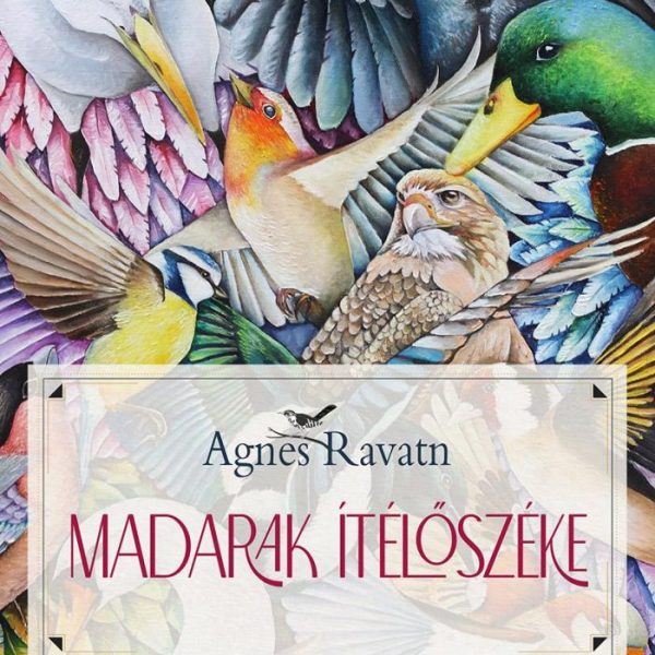 MADARAK ÍTÉLŐSZÉKE - REGÉNY