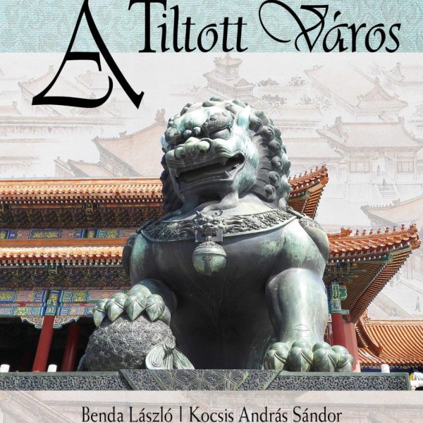 A TILTOTT VÁROS