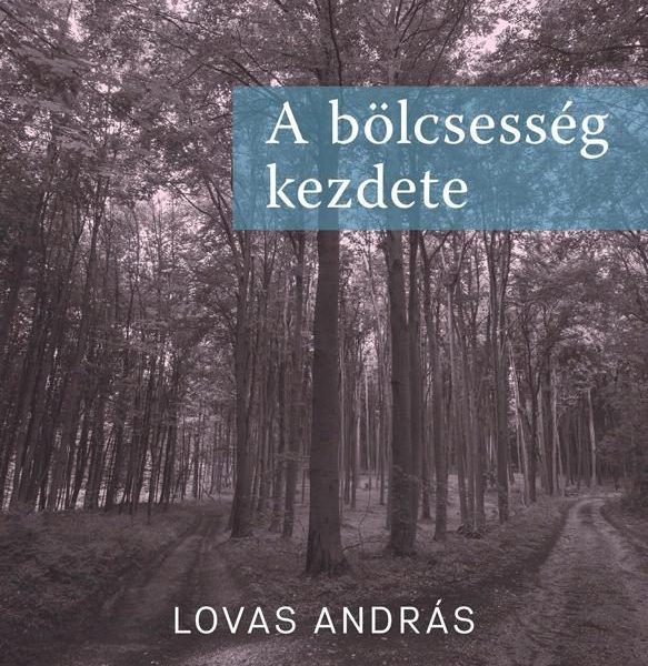 A BÖLCSESSÉG KEZDETE