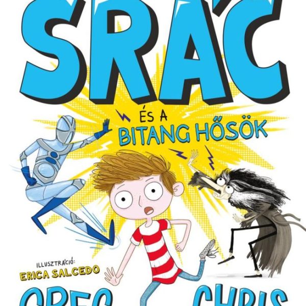 CSAK EGY SRÁC ÉS A BITANG HŐSÖK - ÉLFESTETT