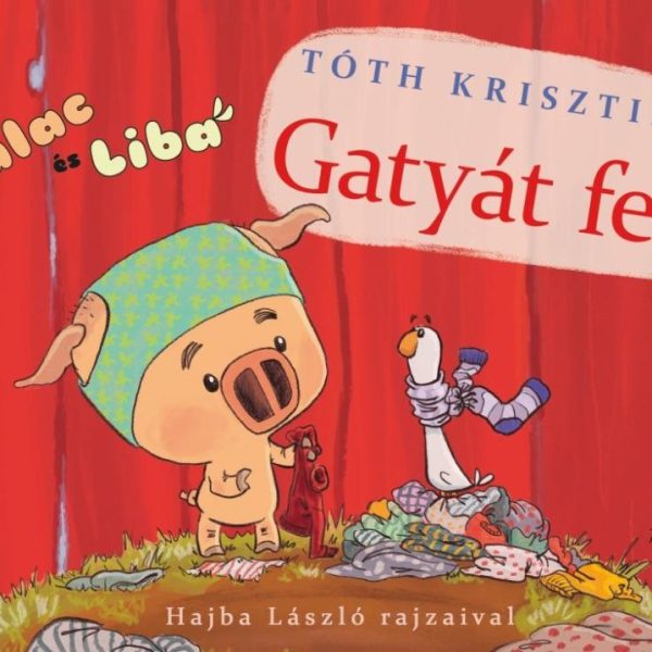 MALAC ÉS LIBA 3. - GATYÁT FEL!