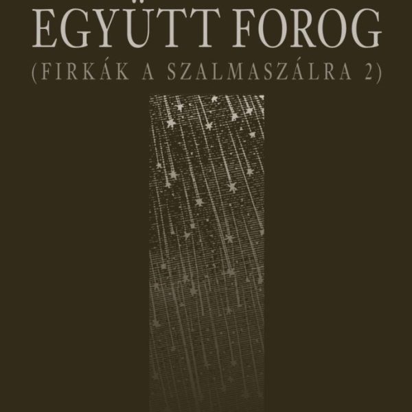EGYÜTT FOROG