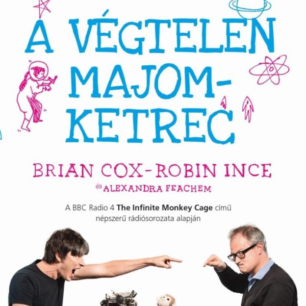 A VÉGTELEN MAJOMKETREC - HOGYAN ÉPÍTSÜNK UNIVERZUMOT?