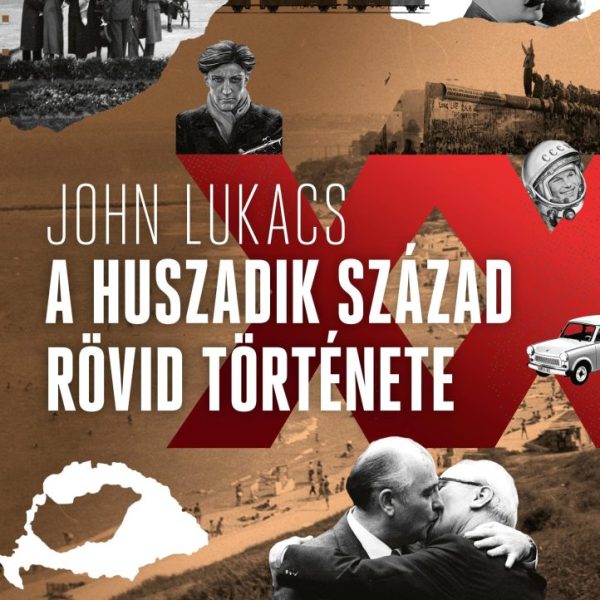 A HUSZADIK SZÁZAD RÖVID TÖRTÉNETE (ÚJ BORÍTÓ)