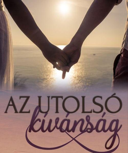 AZ UTOLSÓ KÍVÁNSÁG