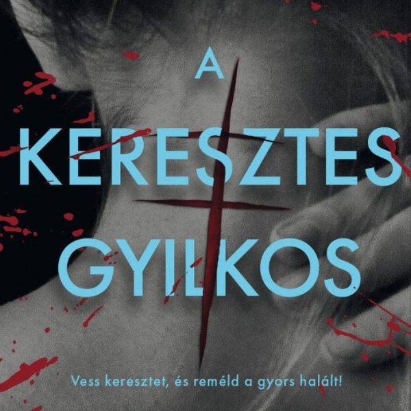 A KERESZTES GYILKOS