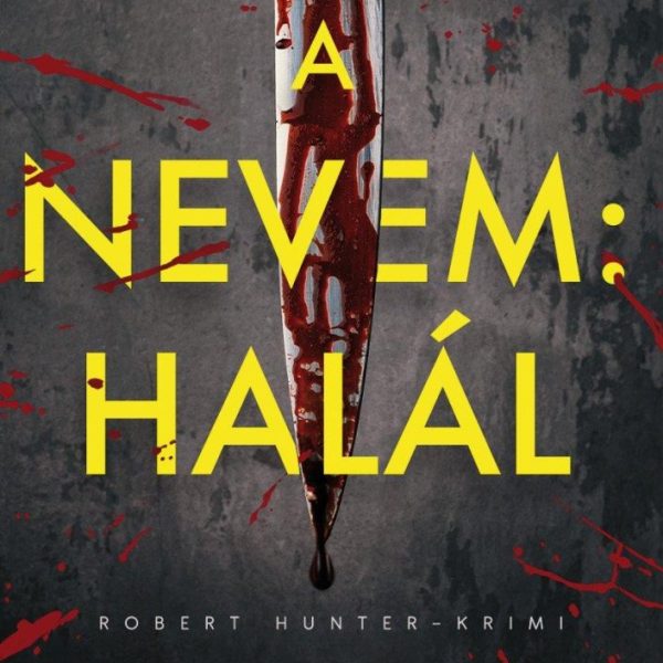 A NEVEM: HALÁL