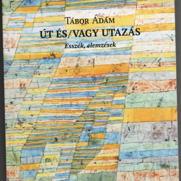 ÚT ÉS/VAGY UTAZÁS