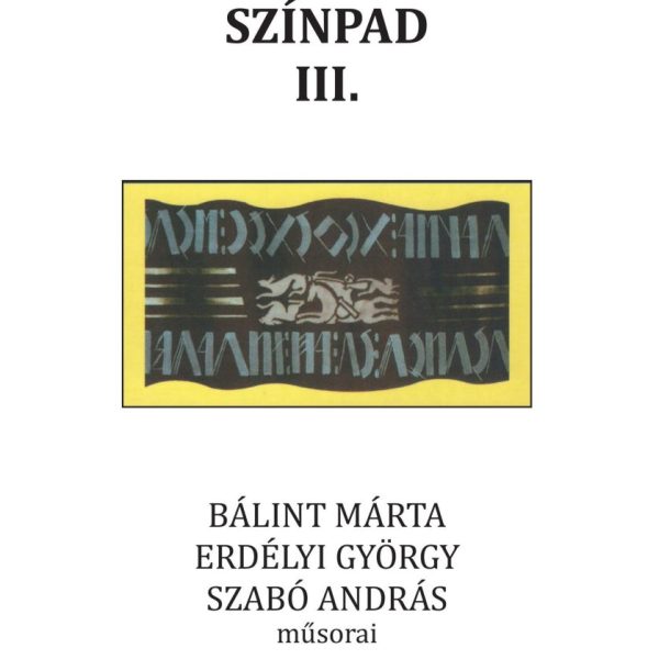 EGYSZEMÉLYES SZÍNPAD III.