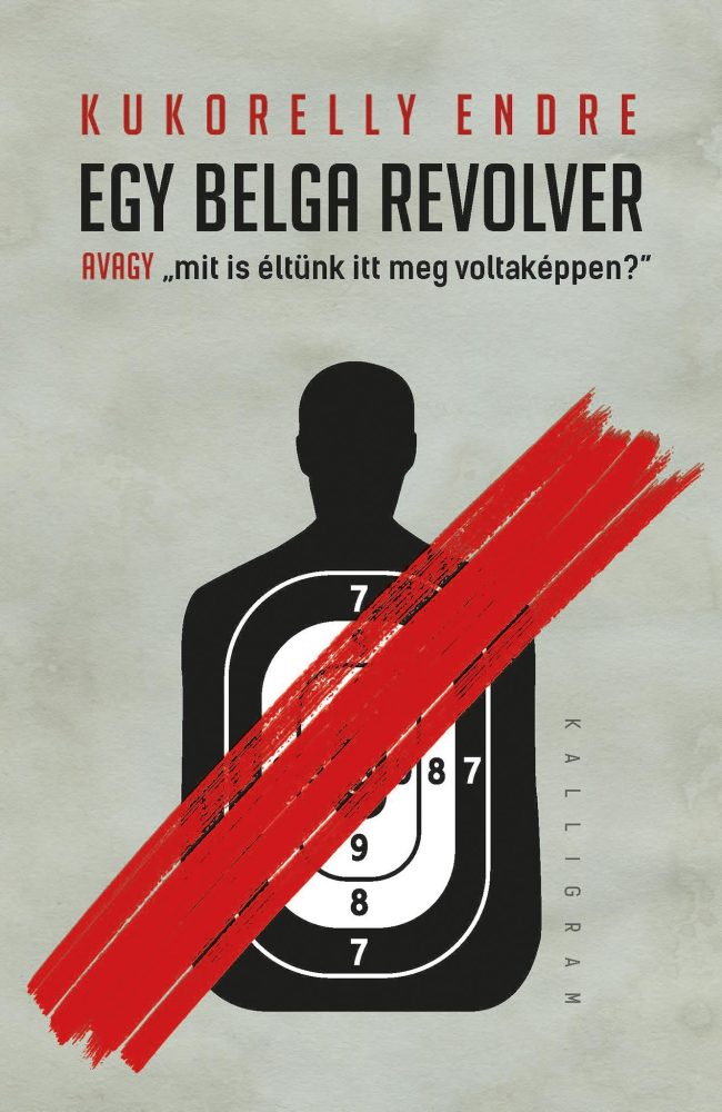 EGY BELGA REVOLVER - AVAGY MIT IS ÉLTÜNK ITT MEG VOLTAKÉPPEN?