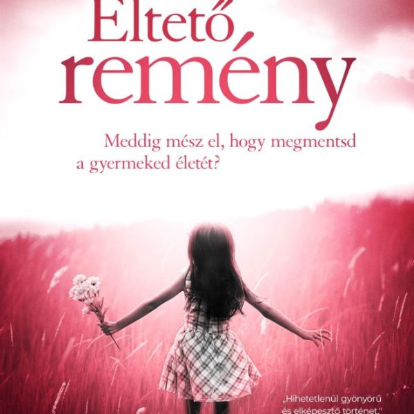 ÉLTETŐ REMÉNY