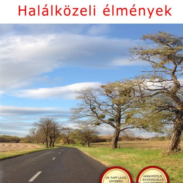 HALÁLKÖZELI ÉLMÉNYEK