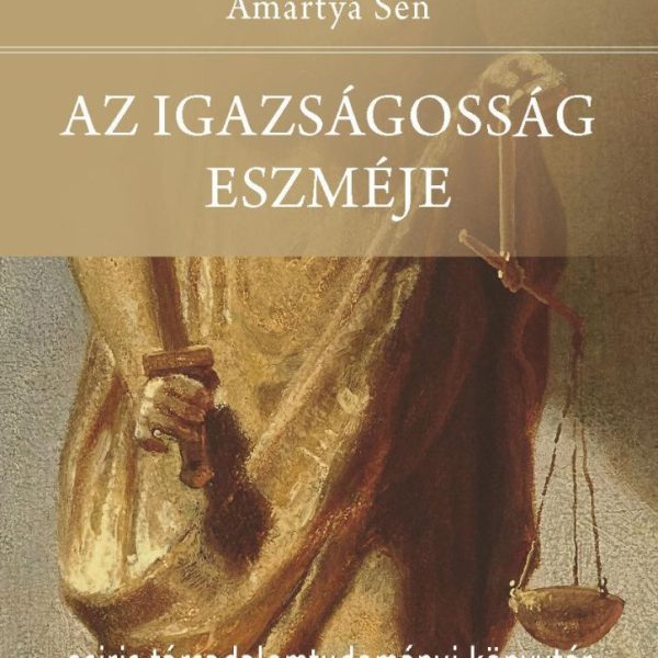 AZ IGAZSÁGOSSÁG ESZMÉJE