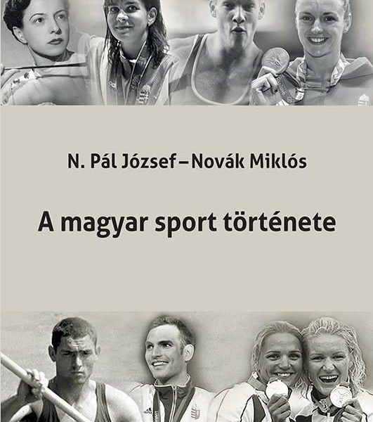 A MAGYAR SPORT TÖRTÉNETE