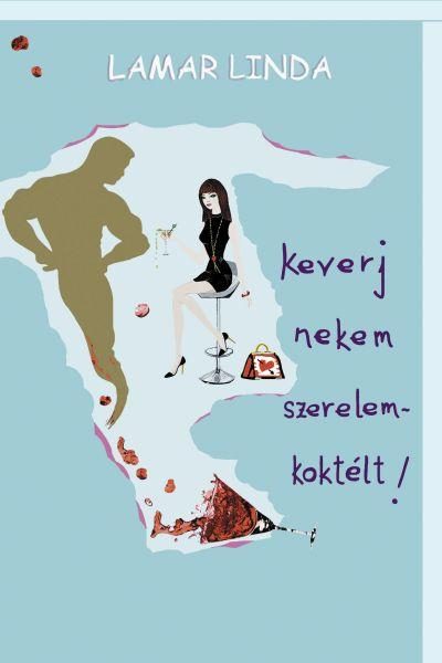 KEVERJ NEKEM SZERELEMKOKTÉLT!