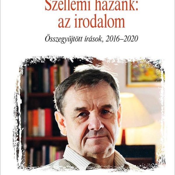 SZELLEMI HAZÁNK: AZ IRODALOM