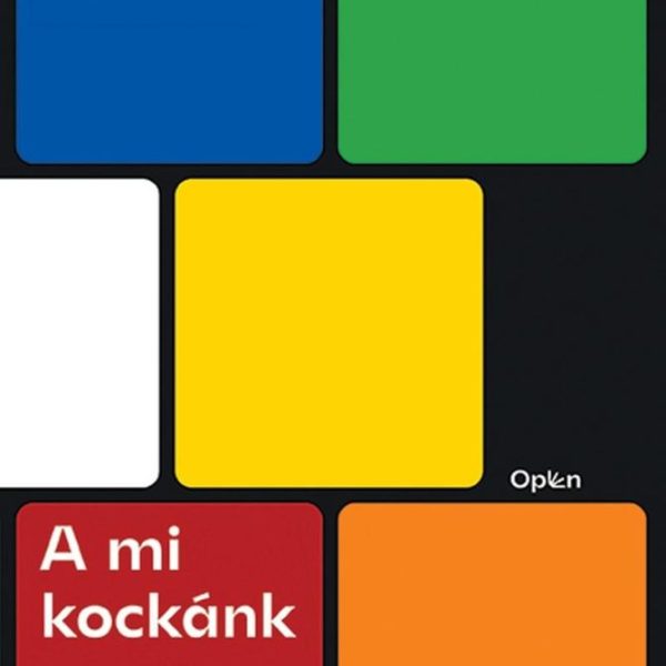 A MI KOCKÁNK