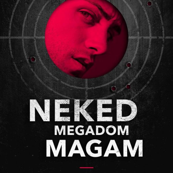 NEKED MEGADOM MAGAM
