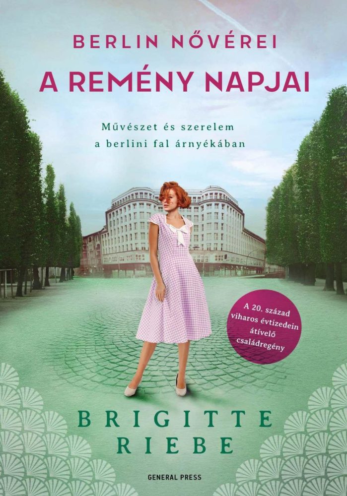 A REMÉNY NAPJAI - BERLIN NŐVÉREI 3.