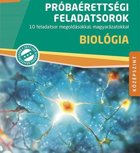 PRÓBAÉRETTSÉGI FELADATSOROK - BIOLÓGIA - KÖZÉPSZINT MS-3164U