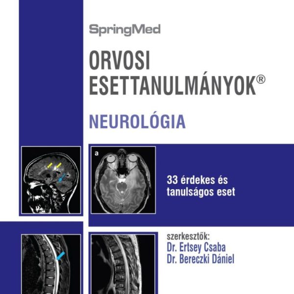 ORVOSI ESETTANULMÁNYOK - NEUROLÓGIA