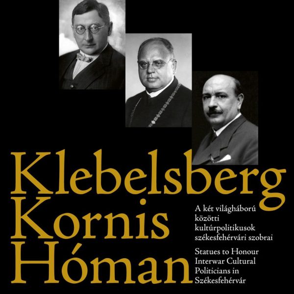 KLEBELSBERG - KORNIS - HÓMAN