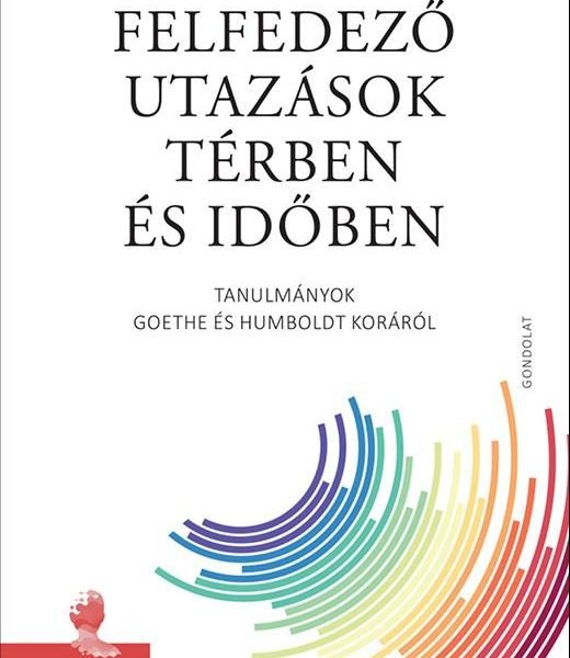 FELFEDEZŐ UTAZÁSOK TÉRBEN ÉS IDŐBEN