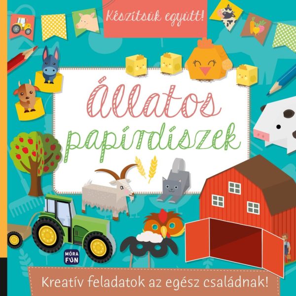 KÉSZÍTSÜK EGYÜTT! - ÁLLATOS PAPÍRDÍSZEK - KREATÍV FELADATOK AZ EGÉSZ CSALÁDNAK!