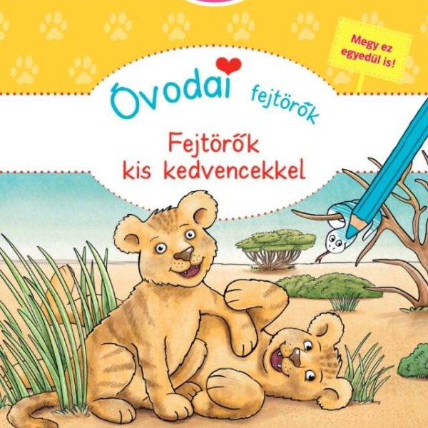 ÓVODAI FEJTÖRŐK - FEJTÖRŐK KIS KEDVENCEKKEL