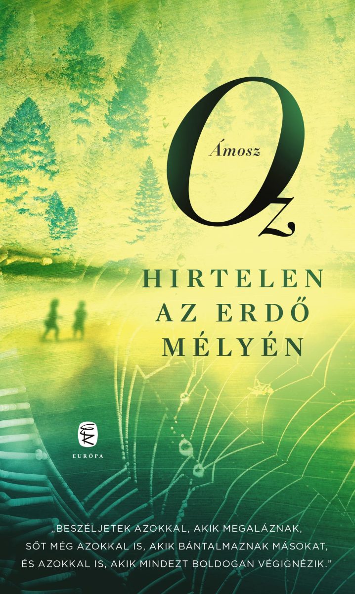 HIRTELEN AZ ERDŐ MÉLYÉN (ÚJ BORÍTÓ)
