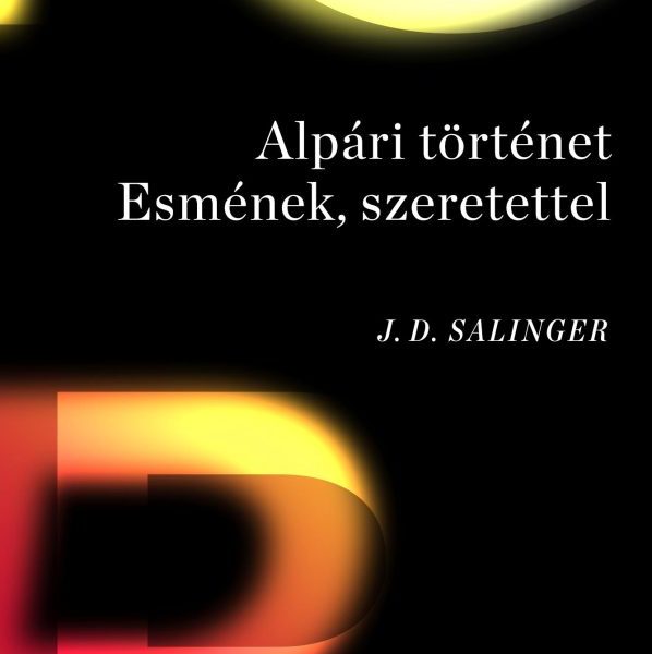 ALPÁRI TÖRTÉNET ESMÉNEK, SZERETTEL - KILENC TÖRTÉNET