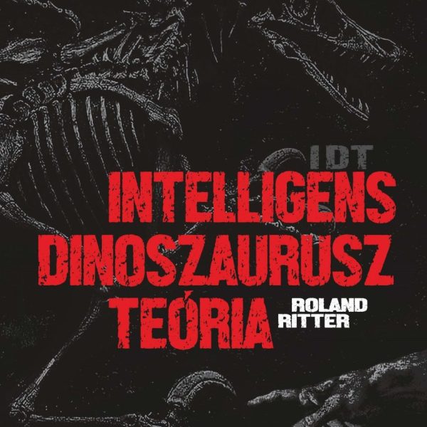 INTELLIGENS DINOSZAURUSZ TEÓRIA - IDT