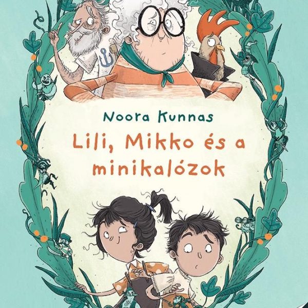 LILI, MIKKO ÉS A MINIKALÓZOK