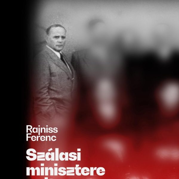 SZÁLASI MINISZTERE VOLTAM