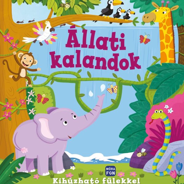 ÁLLATI KALANDOK - KIHÚZHATÓ FÜLEKKEL!