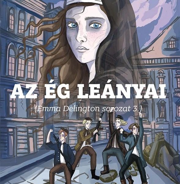 AZ ÉG LEÁNYAI (EMMA DELINGTON SOROZAT 3.)