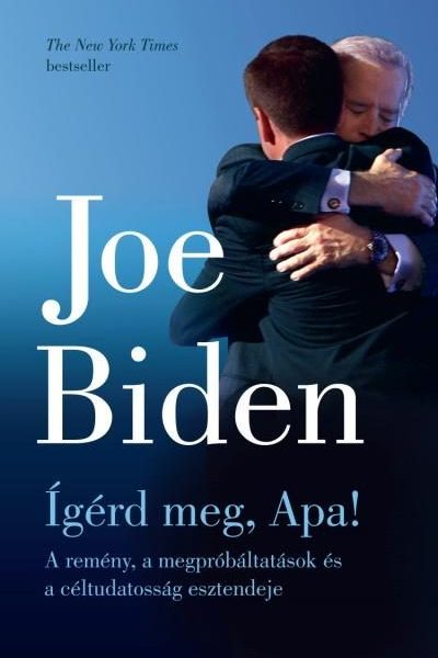 ÍGÉRD MEG, APA! - A REMÉNY, A MEGPRÓBÁLTATÁSOK ÉS A CÉLTUDATOSSÁG ESZTENDEJE