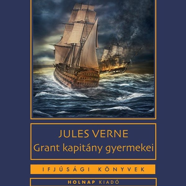 GRANT KAPITÁNY GYERMEKEI - IFJÚSÁGI KÖNYVEK