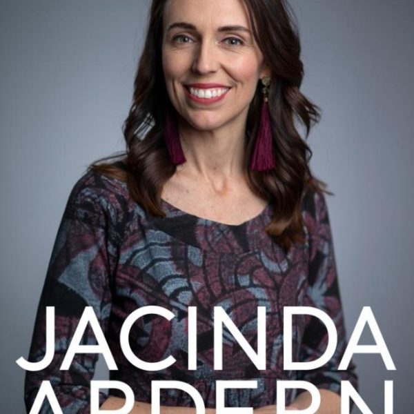 JACINDA ARDERN - AZ ÚJ KORSZAK VEZETŐJE