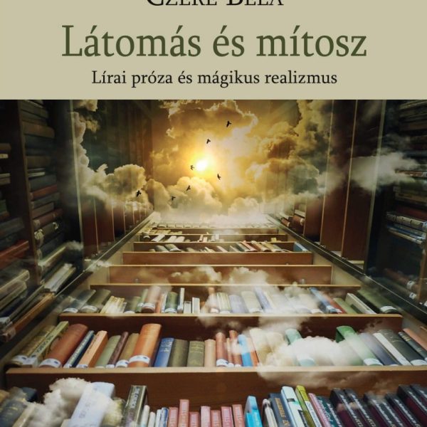 LÁTOMÁS ÉS MÍTOSZ