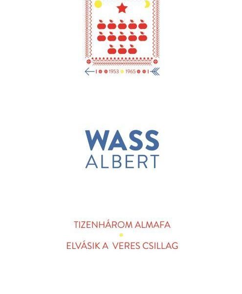 TIZENHÁROM ALMAFA - ELVÁSIK A VERES CSILLAG