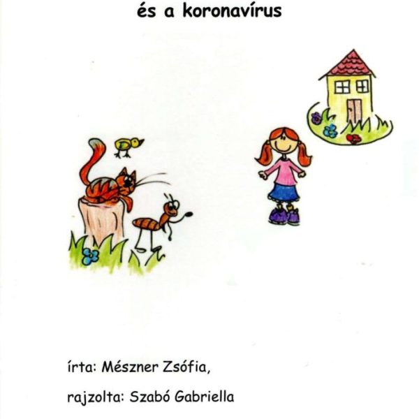 A CICA, A KISVERÉB, HANGYA ÚR ÉS A KORONAVÍRUS