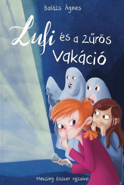 LUFI ÉS A ZŰRÖS VAKÁCIÓ - ÚJ, FŰZÖTT