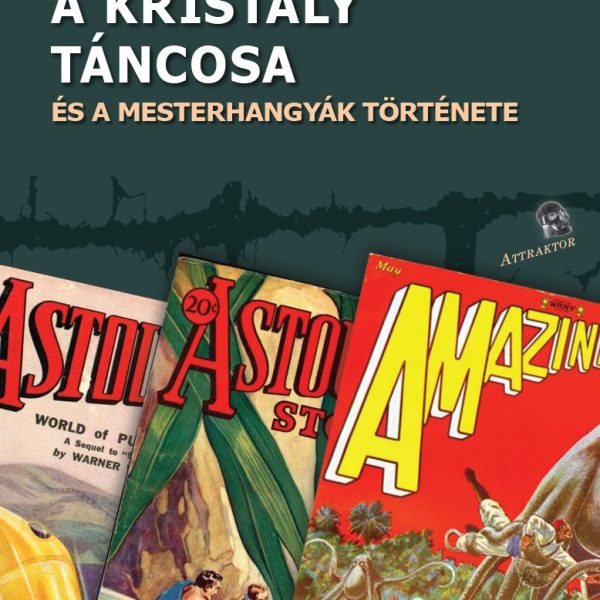 A KRISTÁLY TÁNCOSA