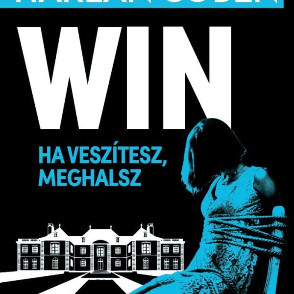 WIN - HA VESZTESZ, MEGHALSZ