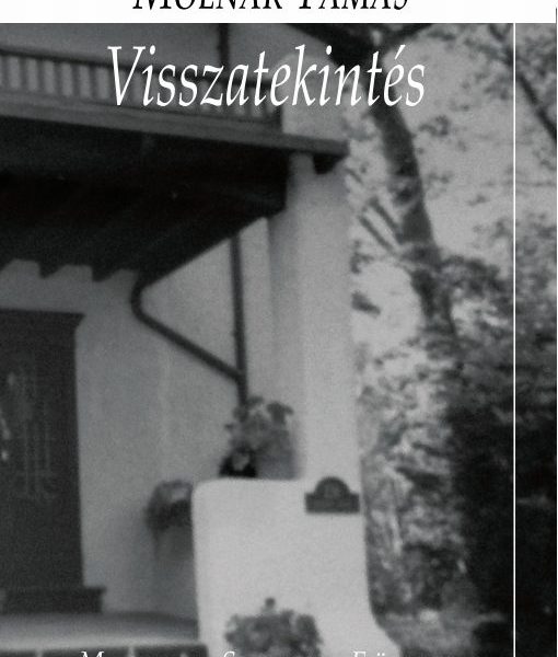 VISSZATEKINTÉS - MAGYAR SZEMLE FÜZETEK