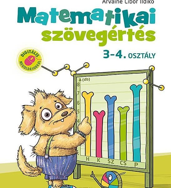 MATEMATIKAI SZÖVEGÉRTÉS 3-4. OSZTÁLY - MUNKAFÜZET (MS-1668 )
