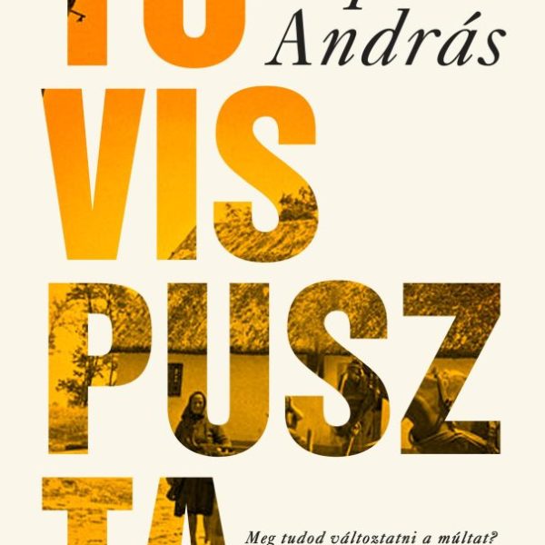 TÖVISPUSZTA - BŐVÍTETT, JUBILEUMI KIADÁS - KÖTÖTT