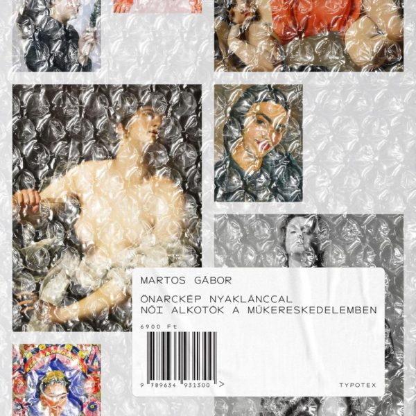 ÖNARCKÉP NYAKLÁNCCAL - NŐI ALKOTÓK A MŰKERESKEDELEMBEN